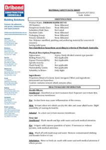 MATERIAL SAFETY DATA SHEET Issued[removed]Code Amber IDENTIFICATION Product Name: DRIBOND RAPID SET 45 UN Number: