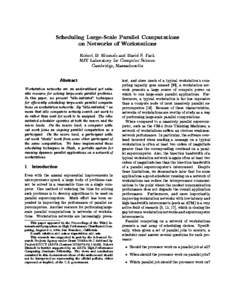 Scheduling Large-Scale Parallel Computations on Networks of Workstations Robert D. Blumofe and David S. Park MIT Laboratory for Computer Science Cambridge, Massachusetts