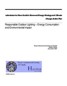 submission to: Nova Scotia’s Renewed Energy Strategy and Climate  Change Action Plan Responsible Outdoor Lighting – Energy Consumption and Environmental Impact