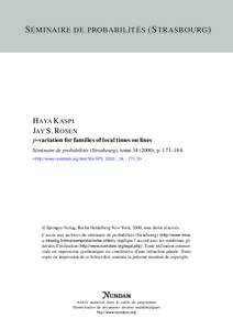 S ÉMINAIRE DE PROBABILITÉS (S TRASBOURG )  H AYA K ASPI JAY S. ROSEN p-variation for families of local times on lines Séminaire de probabilités (Strasbourg), tome), p.