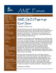 AME Forum AME Leaders President: Sharon Lamb Secretary: Kaye Cook Treasurer: Phyllis CurtisTweed Communications Coordinator: