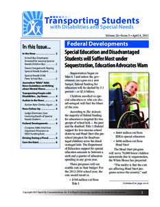 Transporting Students with Disabilities and Special Needs Volume 26 • Issue 5 • April 4, 2013  In this Issue...