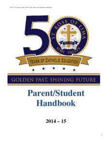 St. Rose of Lima School, Simi Valley Parent/Student Handbook  Parent/Student Handbook 2014 – 15 1