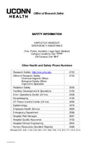 Office of Research Safety  SAFETY INFORMATION EMPLOYEE HANDOUT EMERGENCY ASSISTANCE (Fire, Police, Accident, Large Spill, Medical)