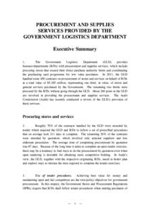 PROCUREMENT AND SUPPLIES SERVICES PROVIDED BY THE GOVERNMENT LOGISTICS DEPARTMENT Executive Summary 1. The