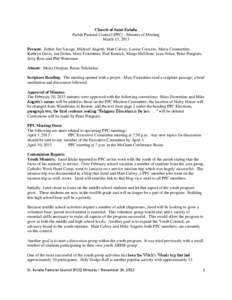 Church of Saint Eulalia Parish Pastoral Council (PPC) - Minutes of Meeting March 13, 2013 Present: Father Jim Savage, Michael Angotti, Matt Calvey, Louise Cocuzzo, Maria Constantino, Kathryn Davis, Jan Dolan, Mary Fioren