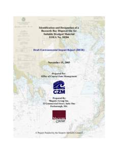 Identification and Designation of a Buzzards Bay Disposal Site for Suitable Dredged Material EOEA No[removed]Draft Environmental Impact Report (DEIR)