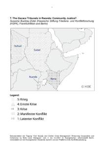 1  7. The Gacaca Tribunals in Rwanda: Community Justice? Susanne Buckley-Zistel (Hessische Stiftung Friedens- und Konfliktforschung (HSFK), Frankfurt/Main and Berlin)