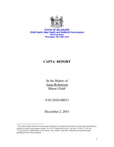 STATE OF DELAWARE Child Death, Near Death and Stillbirth Commission 900 King Street Wilmington, DE[removed]CAPTA1 REPORT