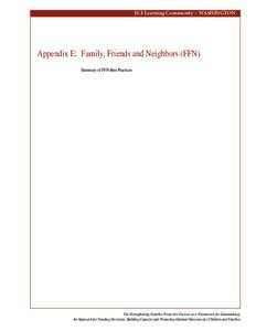 ECI Learning Community ~ WASHINGTON  Appendix E:	 Family, Friends and Neighbors (FFN) Summary of FFN Best Practices  The Strengthening Families Protective Factors as a Framework for Grantmaking: