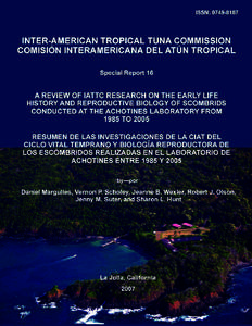 INTER-AMERICAN TROPICAL TUNA COMMISSION COMISIÓN INTERAMERICANA DEL ATÚN TROPICAL Special Report 16  A REVIEW OF IATTC RESEARCH ON THE EARLY LIFE