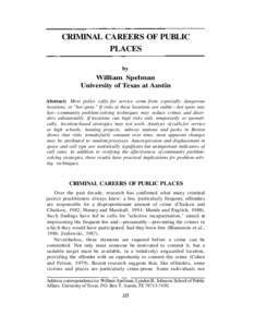 CRIMINAL CAREERS OF PUBLIC PLACES by William Spelman University of Texas at Austin