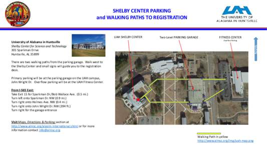 SHELBY CENTER PARKING and WALKING PATHS TO REGISTRATION University of Alabama in Huntsville Shelby Center for Science and Technology 301 Sparkman Drive