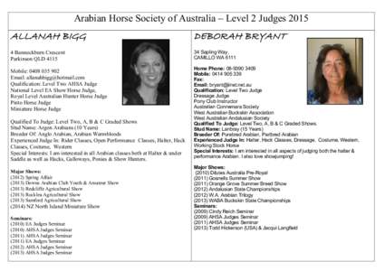 Arabian Horse Society of Australia – Level 2 JudgesALLANAH BIGG DEBORAH BRYANT