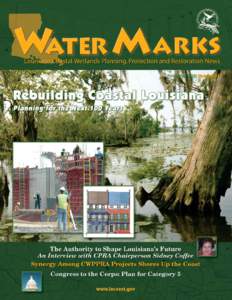 November 2006 Number 32  WATER M ARKS Louisiana Coastal Wetlands Planning, Protection and Restoration News  WaterMarks is published three