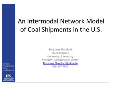 An Intermodal Network Model of Coal Shipments in the U.S. Kentucky Transportation Center