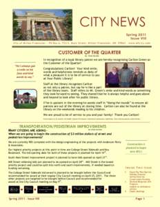 CITY NEWS Spring 2011 Issue VIII City of Milton-Freewater - PO Box 6, 722 S. Main Street, Milton -Freewater, OR[removed]www.mfcity.com  CUSTOMER OF THE QUARTER