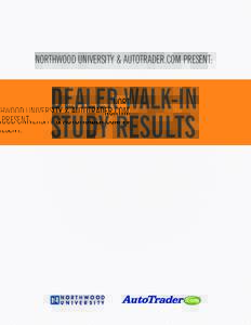 NORTHWOOD UNIVERSITY & AUTOTRADER.COM PRESENT:  2009 DEALERWALK-IN WALK-IN