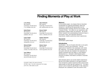 Finding Moments of Play at Work Li-Te Cheng John Patterson  Abstract