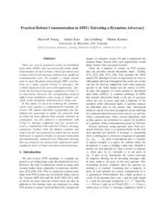 Practical Robust Communication in DHTs Tolerating a Byzantine Adversary Maxwell Young Aniket Kate Ian Goldberg Martin Karsten