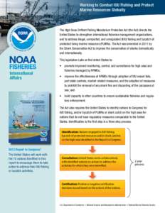 Working to Combat IUU Fishing and Protect Marine Resources Globally NOAA Fisheries International   |  Working to Combat IUU Fishing and Protect Marine Resources Globally  The High Seas Driftnet Fishing Moratorium Pro