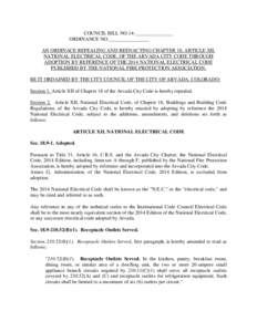 COUNCIL BILL NO.14-_______________ ORDINANCE NO.________________ AN ORDINACE REPEALING AND REENACTING CHAPTER 18, ARTICLE XII. NATIONAL ELECTRICAL CODE, OF THE ARVADA CITY CODE THROUGH ADOPTION BY REFERENCE OF THE 2014 N