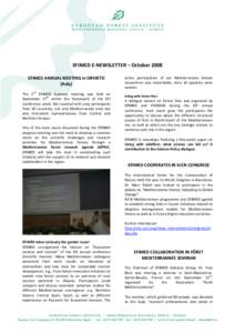 EFIMED E-NEWSLETTER – October 2008 EFIMED ANNUAL MEETING in ORVIETO (Italy) active participation of our Mediterranean female researchers was remarkable, since all speakers were