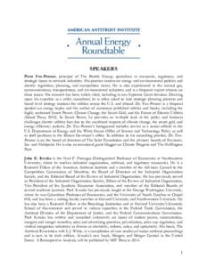 SPEAKERS Peter Fox-Penner, principal of The Brattle Group, specializes in economic, regulatory, and strategic issues in network industries. His practice centers on energy and environmental policies and electric regulatio