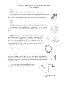 Soluciones del Examen Canguro Matem´ atico 2014 Nivel Benjam´ın 1. (e) 2. (d) Tres d´ıas comi´ o las 6 coles, as´ı que 4 d´ıas comi´o zanahorias.