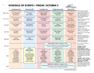 12  SCHEDULE OF EVENTS • FRIDAY, OCTOBER 3 Courthouse Tent  10:00–11:00