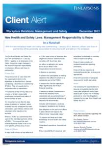 Workplace Relations, Management and Safety  December 2012 New Health and Safety Laws: Management Responsibility to Know In a Nutshell