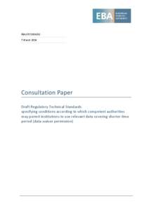 EBA/CP[removed]March 2014 Consultation Paper Draft Regulatory Technical Standards specifying conditions according to which competent authorities