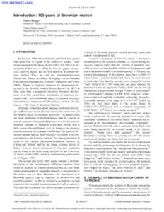 CHAOS 15, 026101 共2005兲  Introduction: 100 years of Brownian motion Peter Hänggi Institut für Physik, Universität Augsburg, 86135 Augsburg, Germany