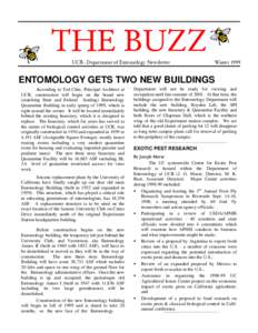 THE BUZZ UCR - Department of Entomology Newsletter Winter[removed]ENTOMOLOGY GETS TWO NEW BUILDINGS