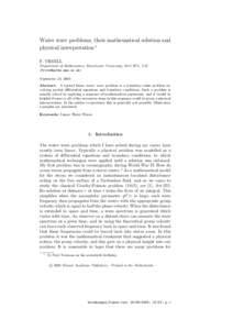 Water wave problems, their mathematical solution and physical interpretation ∗ F. URSELL Department of Mathematics, Manchester University, M13 9PL, U.K. ([removed]) September 23, 2005