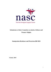 Submission to Select Committee on Justice, Defence and Women’s Rights Immigration Residence and Protection BillOctober 2010