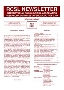 International Institute for the Sociology of Law / Adam Podgórecki / Johannes Feest / David Nelken / Reza Banakar / Legal culture / Oñati / Jurisprudence / Sociology of law / Law / Research Committee on Sociology of Law