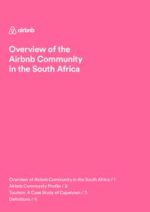 Overview of the Airbnb Community in the South Africa Overview of Airbnb Community in the South Africa / 1 Airbnb Community Profile / 2