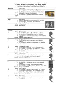 Family Group - John Coles and Mary Jordan Penwortham, South Australia, Australia Husband: John Coles b: 05-Dec-1814 in Chulmleigh, Devon, England