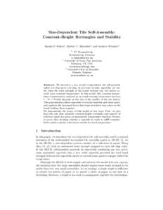 Size-Dependent Tile Self-Assembly: Constant-Height Rectangles and Stability S´ andor P. Fekete1 , Robert T. Schweller2 , and Andrew Winslow3 1