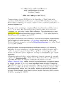 State of Rhode Island and Providence Plantations Rhode Island Department of Revenue Division of Taxation Public Notice of Proposed Rule-Making Pursuant to the provisions ofa)(1) of the General Laws of Rhode Isla