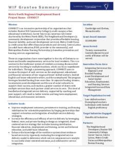 WIF Grantee Summary Metro North Regional Employment Board Project Name: CONNECT Mission:  Location: