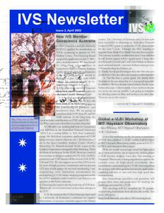 IVS Newsletter Issue 2, April 2002 New IVS Member: Geoscience Australia In 2001 Geoscience Australia (formerly