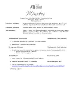 Program Policy & Strategy Providers Committee Meeting March 27th, 2013; 3:30 P.M. ELC Board Room Committee Attendees:  The Honorable Cindy Lederman; Shaleen Fagundo; Roderick E. Beasley; Lucy