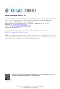 Journal of Consumer Research, Inc.  “I Don’t” versus “I Can’t”: When Empowered Refusal Motivates Goal-Directed Behavior Author(s): Vanessa M. Patrick and Henrik Hagtvedt Source: Journal of Consumer Research, 