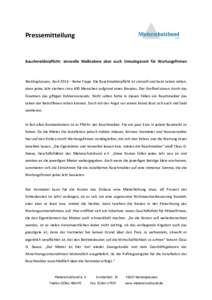 Pressemitteilung  Rauchmelderpflicht: sinnvolle Maßnahme aber auch Umsatzgarant für Wartungsfirmen Recklinghausen, April 2016 – Keine Frage: Die Rauchmelderpflicht ist sinnvoll und kann Leben retten, denn jedes Jahr 