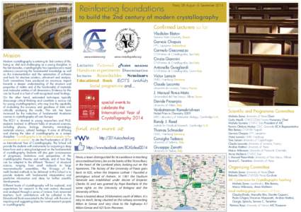 Reinforcing foundations  Pavia, 28 August - 6 September 2014 to build the 2nd century of modern crystallography Confirmed Lecturers so far