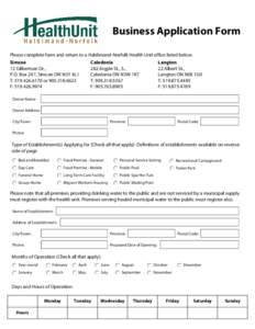 Business Application Form Please complete form and return to a Haldimand-Norfolk Health Unit office listed below. Simcoe Caledonia Langton 12 Gilbertson Dr.,