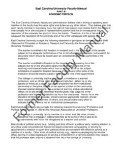 East Carolina University Faculty Manual PART III ACADEMIC FREEDOM The East Carolina University faculty and administration believe that in writing or speaking each member of the faculty has the same rights and duties as a