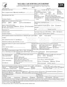 MALARIA CASE SURVEILLANCE REPORT Department of Health and Human Services, Centers for Disease Control and Prevention Division of Parasitic Diseases (MS F-22), 4770 Buford Highway, N.E. Atlanta, Georgia 30341